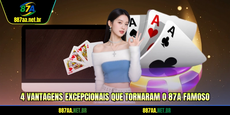 4 vantagens excepcionais que tornaram o 87A famoso