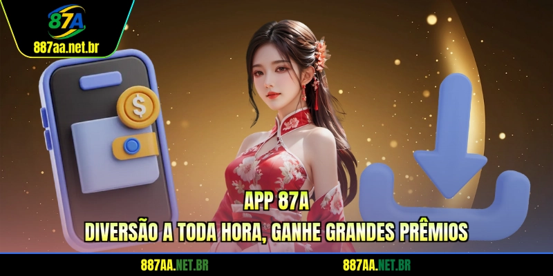 App 87A | Diversão A Toda Hora, Ganhe Grandes Prêmios