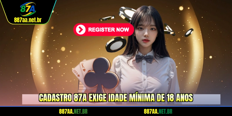 Cadastro 87A exige idade mínima de 18 anos