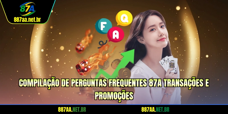 Compilação de perguntas frequentes 87A transações e promoções