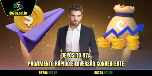 Depósito 87A | Pagamento Rápido E Diversão Conveniente