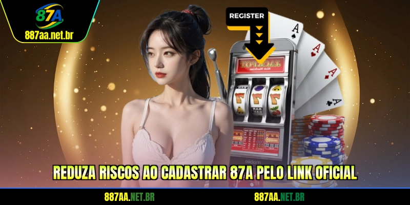 Reduza riscos ao Cadastrar 87A pelo link oficial