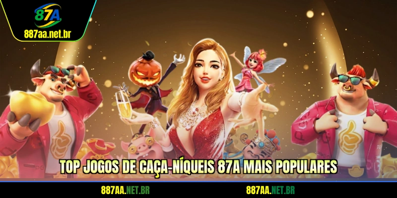 TOP jogos de caça-níqueis 87A mais populares